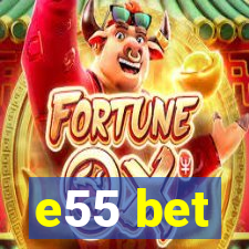 e55 bet